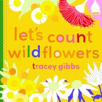 Let's Count Wildflowers Board Book