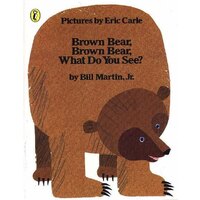 Brown Bear, Brown Bear, What Do You See Board Book