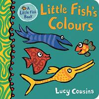 Little Fish's Colours Board Book