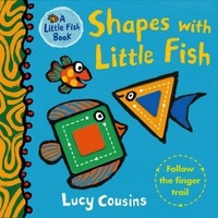 Shapes With Little Fish Board Book