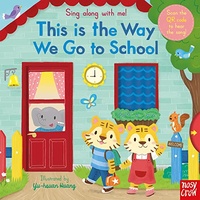 Sing Along With Me! This is the Way We Go to School Boad Book