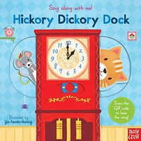 Sing Along With Me! Hickory Dickory Dock Board Book