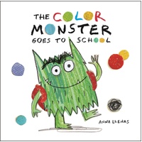 The Colour Monster Goes To School Paperback Book